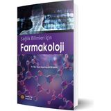 İstanbul Tıp Kitabevi Sağlık Bilimleri İçin Farmakoloji - Ayşe Arzu Sayın Şakul, 2021 Yayınlı