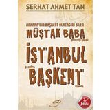 İstanbul Yeniden Başkent Olacak - Serhat Ahmet Tan