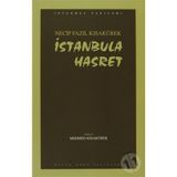 İSTANBUL`A HASRET (KOD: 81) - NECIP FAZIL KISAKÜREK