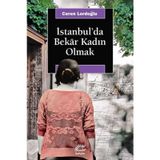 İstanbul'da Bekar Kadın Olmak - Ceren Lordoğlu