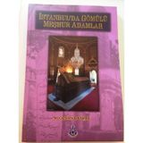 İSTANBUL´DA GÖMÜLÜ MEŞHUR ADAMLAR - M. ORHAN BAYRAK