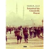 İSTANBUL'DA GÜNDELİK HAYAT - EKREM IŞIN