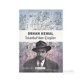 İstanbul’dan Çizgiler - Orhan Kemal