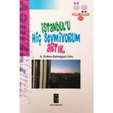 İstanbul’u Hiç Sevmiyorum Artık - Ayşe Didem Uslu