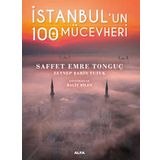 İstanbul’un 100 Mücevheri Saffet Emre Tonguç & Zeynep Şahin Tutuk Alfa Yayınları
