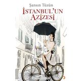 İSTANBUL'UN AZIZESI - ŞANSIN TÜZÜN