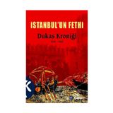 İSTANBUL'UN FETHI DUKAS KRONIĞI 1341 - 1462 - STRATIS DUKAS
