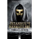 İstanbul'un Hayaletleri - Yonca Eldener