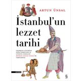 İstanbulun Lezzet Tarihi Ciltli - Artun Ünsal - Everest Yayınları