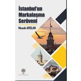 İstanbulun Markalaşma Serüveni - Musab Arslan