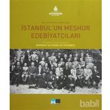 İSTANBUL'UN MEŞHUR EDEBİYATÇILARI BIR FOTOĞRAFIN AYNASINDA THROUGH THE MIRROR OF A PICTURE - KOLEKTIF