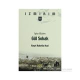 İŞTE BIZIM GÜL SOKAK - RAŞEL RAKELLA ASAL