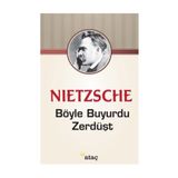 İşte Böyle Buyurdu Zerdüşt - Friedrich Wilhelm Nietzsche