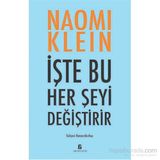 İşte Bu Her Şeyi Değiştirir - Naomi Klein