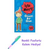 Işte Mert! Güzel Bir Gün - Düşünceli Olmak + Renkli Fosforlu Kalem