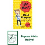 Işte Mert! – Okul Konseri – Özgüven + Boyama Kitabı