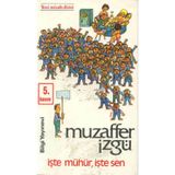 İŞTE MÜHÜR İŞTE SEN - MUZAFFER İZGU