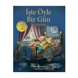 İşte Öyle Bir Gün - Jill Murphy - İş Bankası Kültür Yayınları
