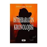 İstihbaratın Kronolojisi - Abdurrahim Ilgar