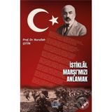 İstiklal Marşımızı Anlamak İmbik Yayınları