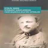 İstiklal Savaşı İstihbarat Subaylarından - Fahri Akçakoca