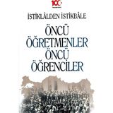 Istiklalden Istikbale Öncü Öğretmenler Öncü Öğrenciler - Tahir Fatih Andı