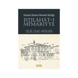 Istılahat - ı Mi’mariyye - Celal Esad Arseven