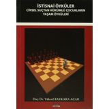 İSTISNAI ÖYKÜLER CINSEL SUÇTAN HÜKÜMLÜ ÇOCUKLARIN YAŞAM ÖYKÜLERI - YÜKSEL BAYKARA ACAR