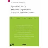 İşverenin Araç ve Malzeme Sağlama ve Giderlere Katlanma Borcu - İş Hukuku Monografileri - Seçkin 1. Baskı, Eylül 2024