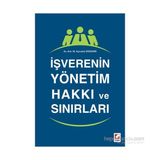 İşverenin Yönetim Hakkı ve Sınırları - Makbule Aymelek Erdemir