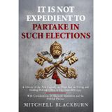 It is Not Expedient to Partake in Such Elections: A History of the Non Expedit, the Papal Ban on Voting and Holding Political Office in Italy from 1866-1919, With Considerations on Electoral Abstenti