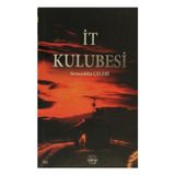 İt Kulubesi - Seraceddin Çelebi