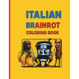 Italian Brainrot Coloring Book: Hilarious and Wacky Character Fun for Kids Ages 4+: Silly and Creative Coloring Adventures with the Famous Italian ... for Kids Who Love Laughs and Imagination!