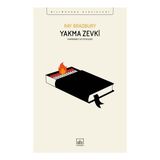 İthaki Yayınları Yakma Zevki: Fahrenheit 451 Öyküleri - Haziran 2025