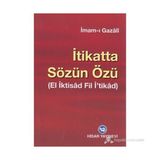 İTİKATTA SÖZÜN ÖZÜ - İMAM-I GAZALI