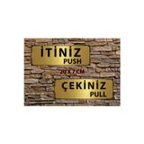 İtiniz Push / Çekiniz Pull Kapı Yön Tabelası – Metal Levha 7x20 cm | Gold Dekoratif Kapı Yazısı