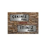 İtiniz Push / Çekiniz Pull Kapı Yön Tabelası – Metal Levha 7x20 cm | Gümüş Dekoratif Kapı Yazısı