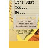 It’s Just Me, You… and That Really Weird Book You Found in the Corner