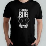 It's Not A Bug, It's A Feature Programcı %100 Pamuklu Bisiklet Yaka T-Shirt Model 1 - Siyah