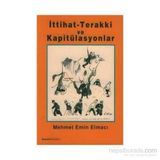 İTTİHAT TERAKKI VE KAPİTÜLASYONLAR - MEHMET EMIN ELMACI