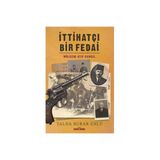 İttihatçı Bir Fedai Mülazım Atıf Kamçıl Talha Burak Ünlü Timaş