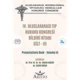Iv. Uluslararası Tıp Hukuku Kongresi Cilt - III