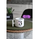 Ivart Kişiye Özel B Harf ve Isim Baskılı Premium Porselen T Kulplu Kupa Bardak-Nescafe&latte Fincanı-Motto - 1 Adet - 300 ml