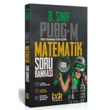 İxir Yayıncılık 8.Sınıf PUBG – M Matematik Soru Bankası