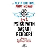 İyi Bir Psikopatın Başarı Rehberi - Kevin Dutton