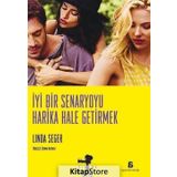 İyi Bir Senaryoyu Harika Hale Getirmek - Linda Seger
