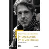 İyi Gazetecilik İyi ki Gazetecilik - Barış İnce