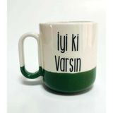Iyi Ki Varsın Baskılı Yeşil Arya Kupa - Beyaz - 1 Adet