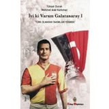 İyi ki Varsın Galatasaray 1 - Yüksel Durak Mehmet Anıl Korkmaz