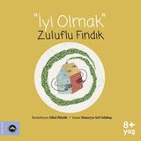 İyi Olmak Zuluflu Fındık Sümeyye Sel Odabaş Vakıfbank Kültür Yayınları